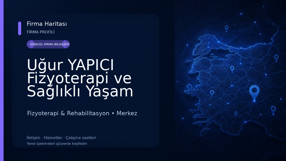 Uğur YAPICI Fizyoterapi ve Sağlıklı Yaşam Merkezi 