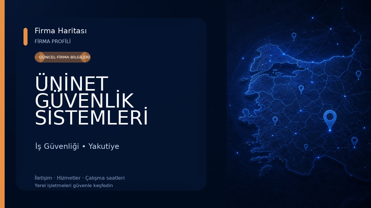 ÜNİNET GÜVENLİK SİSTEMLERİ İş Güvenliği