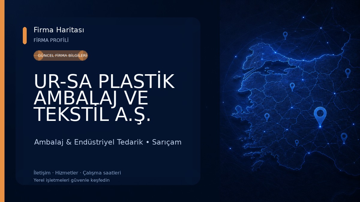 UR-SA PLASTİK AMBALAJ VE TEKSTİL A.Ş. Ambalaj & Endüstriyel Tedarik