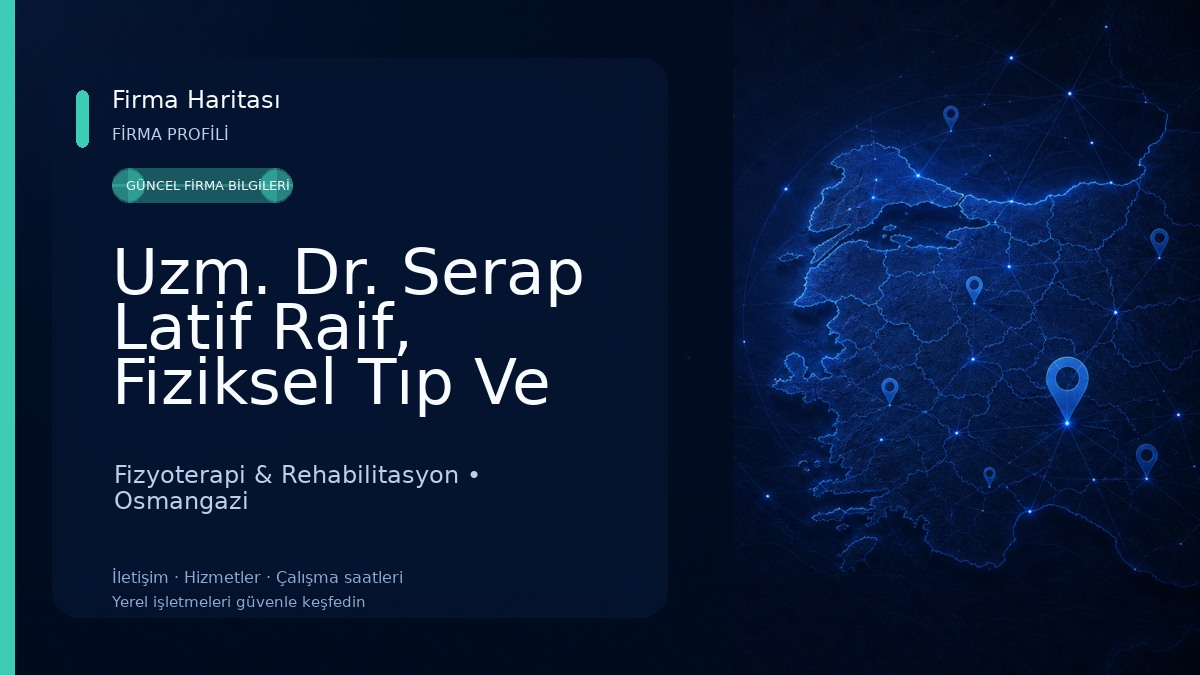 Uzm. Dr. Serap Latif Raif, Fiziksel Tıp Ve Rehabilitasyon Fizyoterapi & Rehabilitasyon