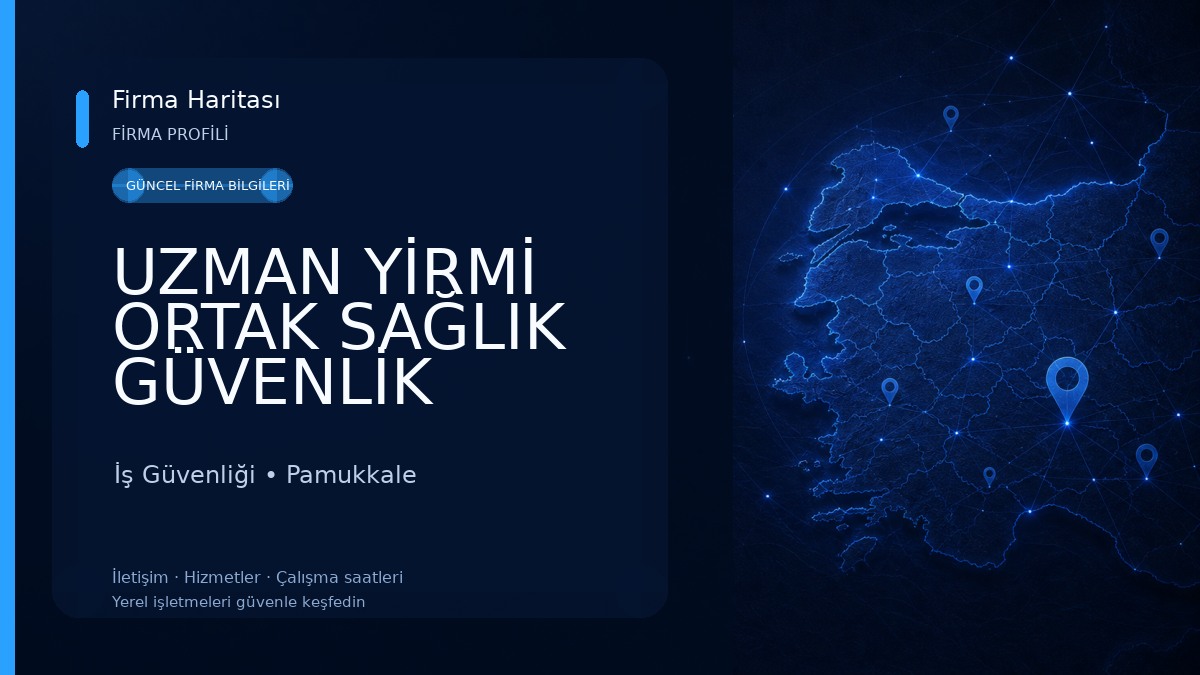 UZMAN YİRMİ ORTAK SAĞLIK GÜVENLİK BİRİMİ İş Güvenliği