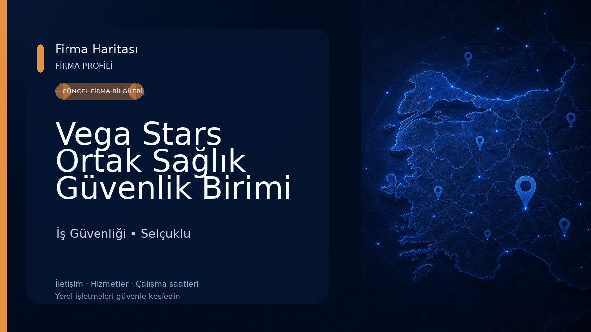 Vega Stars Ortak Sağlık Güvenlik Birimi İş Güvenliği
