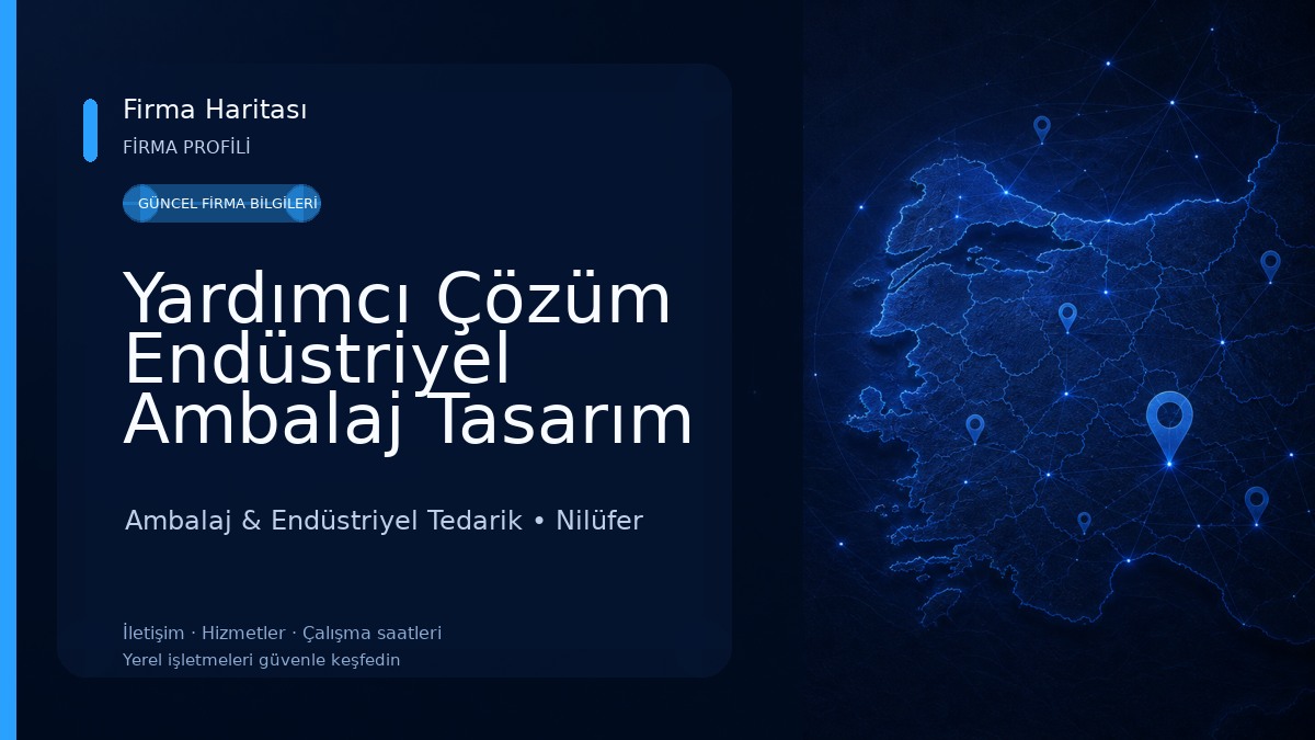 Yardımcı Çözüm Endüstriyel Ambalaj Tasarım San.Ltd.Şti. Ambalaj & Endüstriyel Tedarik