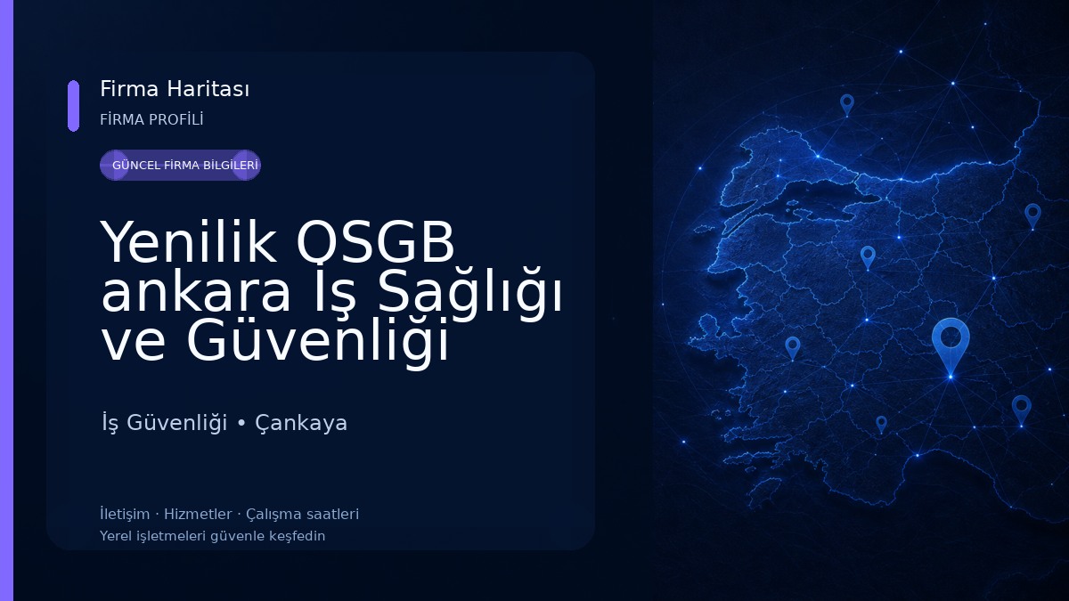 Yenilik OSGB ankara İş Sağlığı ve Güvenliği İş Güvenliği
