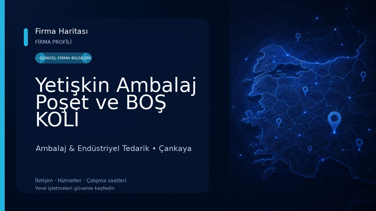 Yetişkin Ambalaj Poşet ve BOŞ KOLİ Ambalaj & Endüstriyel Tedarik