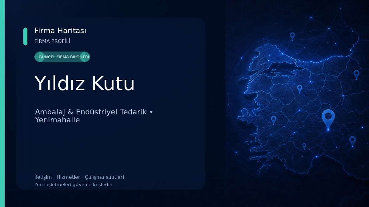 Yıldız Kutu Ambalaj & Endüstriyel Tedarik