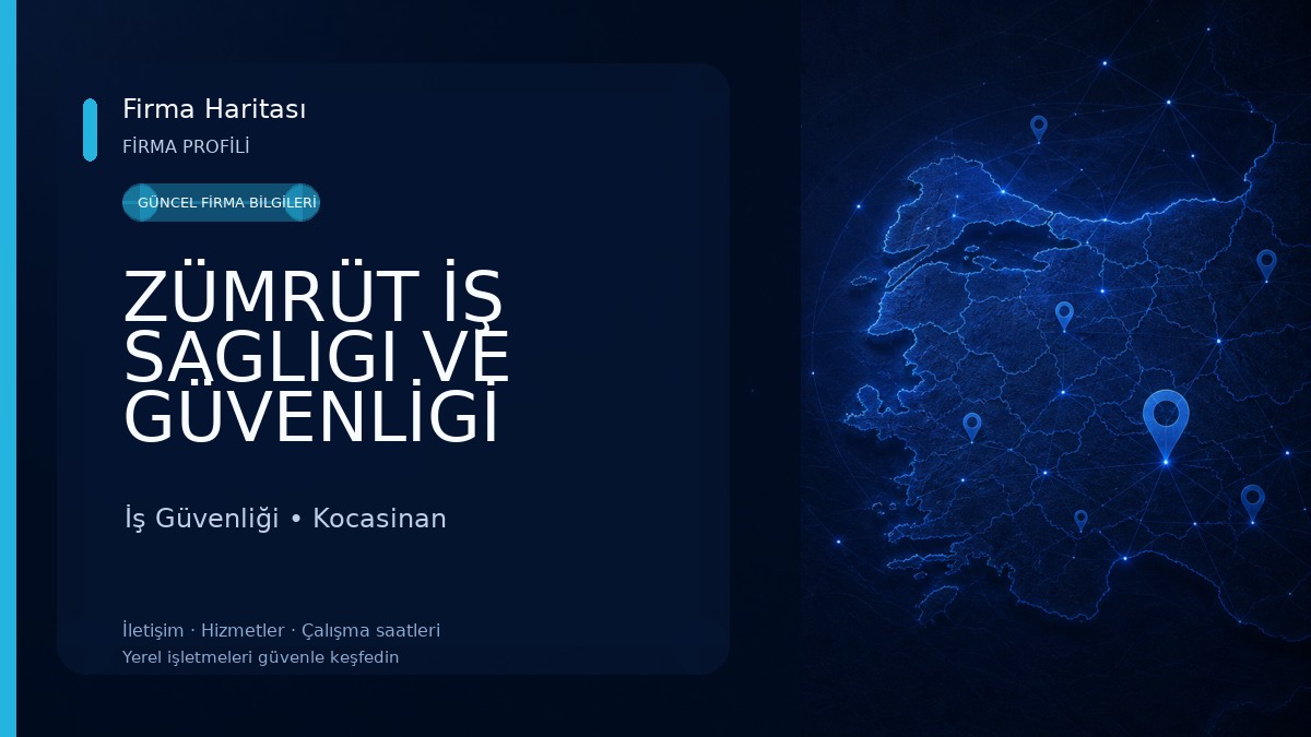 ZÜMRÜT İŞ SAGLIGI VE GÜVENLİGİ MERKEZİ İş Güvenliği
